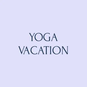 Yoga Vacation (per week)